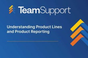 TeamSupport - TeamSupport University: Understanding Product Reporting