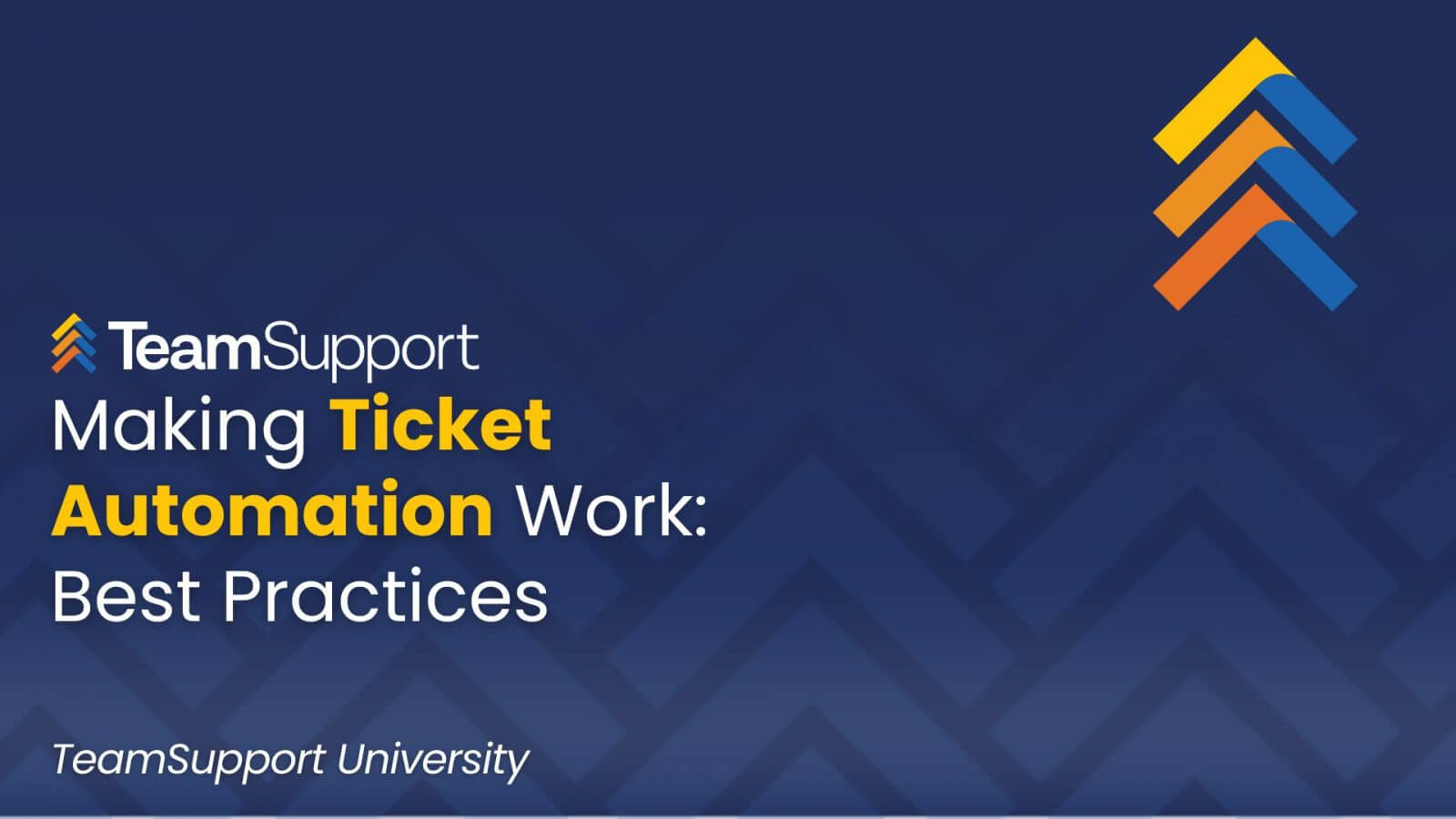 TeamSupport University: Ticket Automation