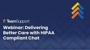 TeamSupport - HIPAA