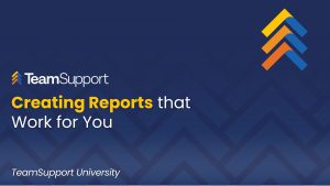 TeamSupport - TSU_Reports - University
